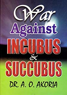 War Against Incubus & Succubus PB - A O Akoria